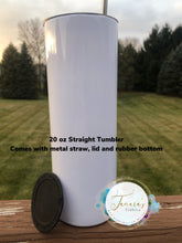 Load image into Gallery viewer, SKINNY - STRAIGHT - 20oz